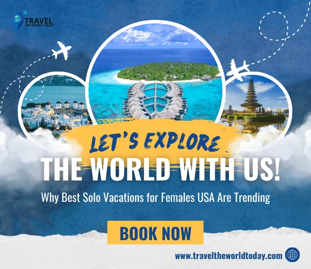 best solo vacations for females usa
