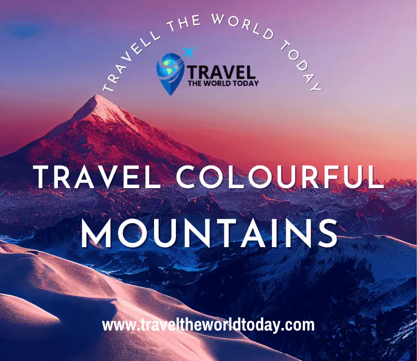 Travel Colourful Mountains